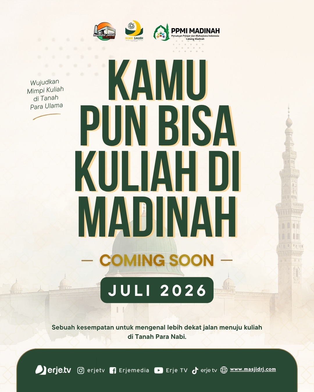 Anda Ingin Kuliah Di Madinah? Nantikan Di Bulan Juli InsyaAllah..!